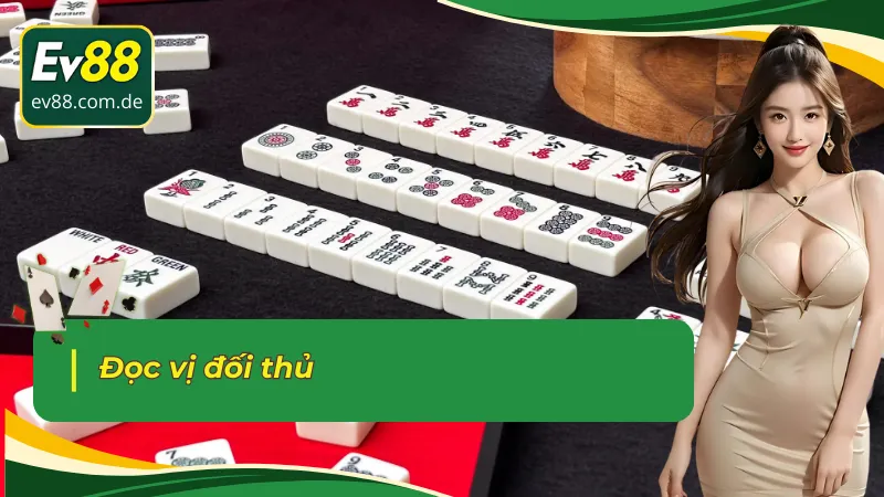 Bài mạt chược nâng cao kĩ năng quan sát đối thủ