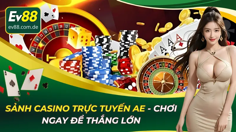 Sảnh Casino Trực Tuyến AE